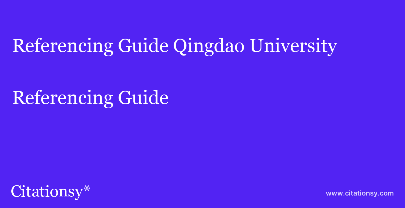 Referencing Guide: Qingdao University